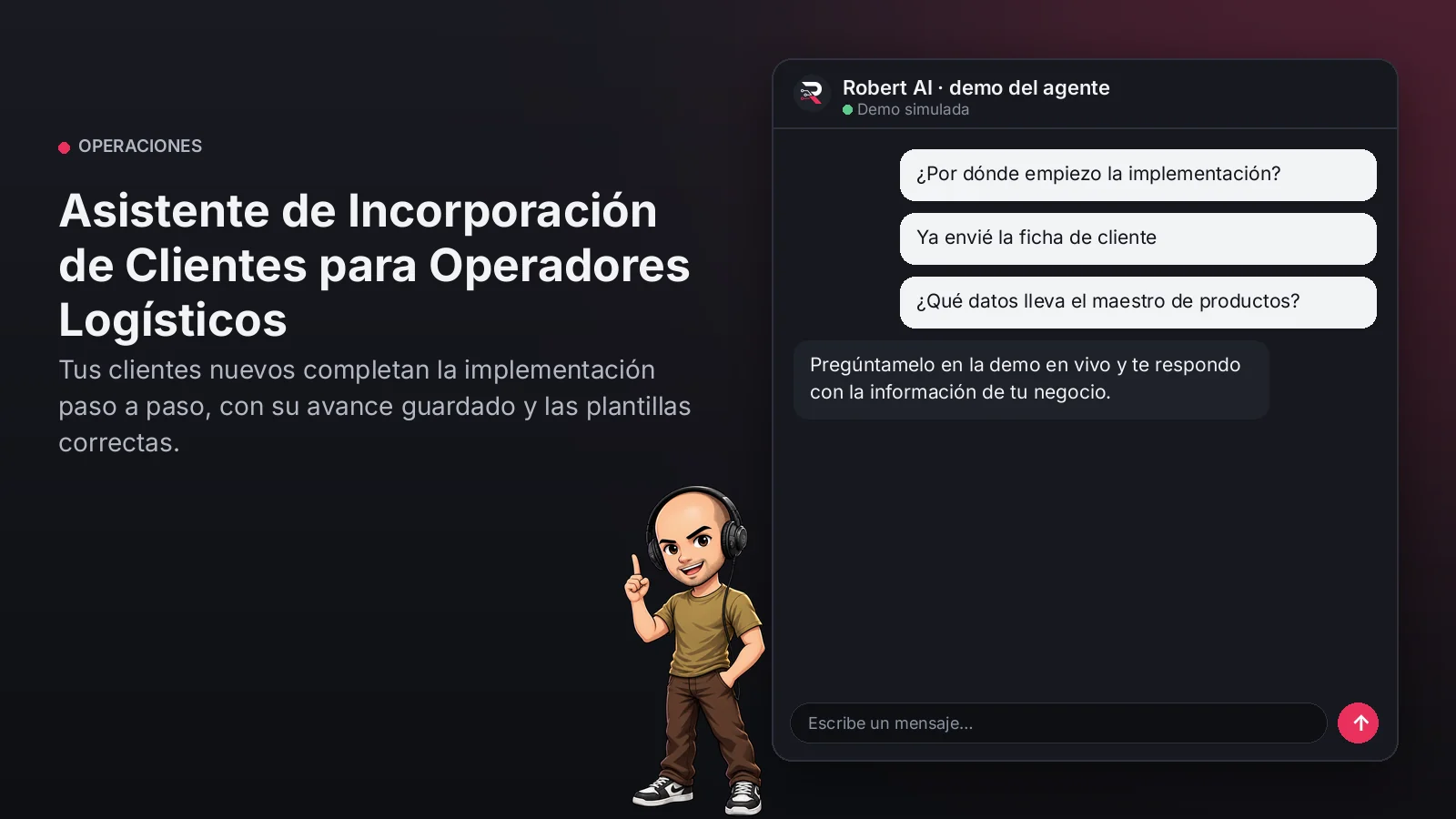 Asistente de Incorporación de Clientes para Operadores Logísticos. Tus clientes nuevos completan la implementación paso a paso, con su avance guardado y las plantillas correctas.