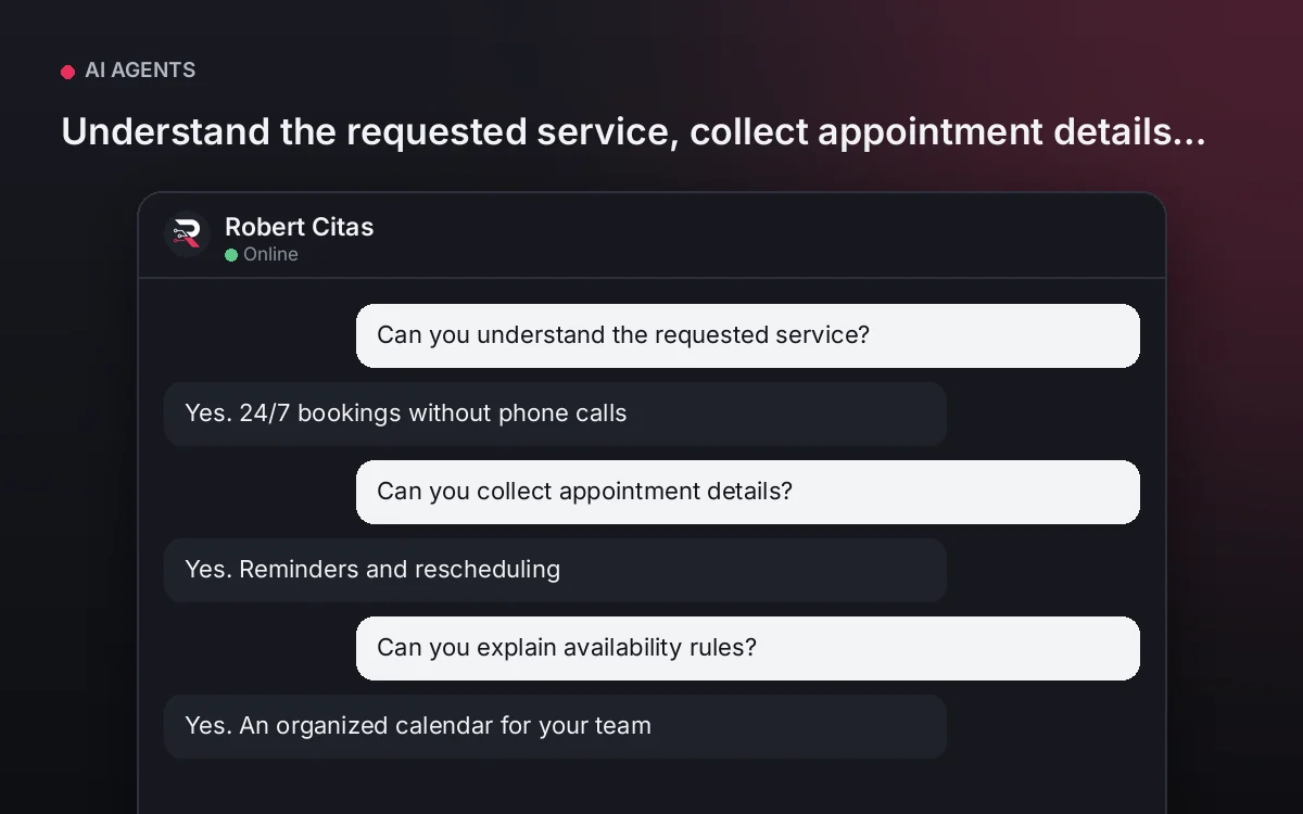 Booking AI Agent — Understand the requested service, collect appointment details and explain availability rules.