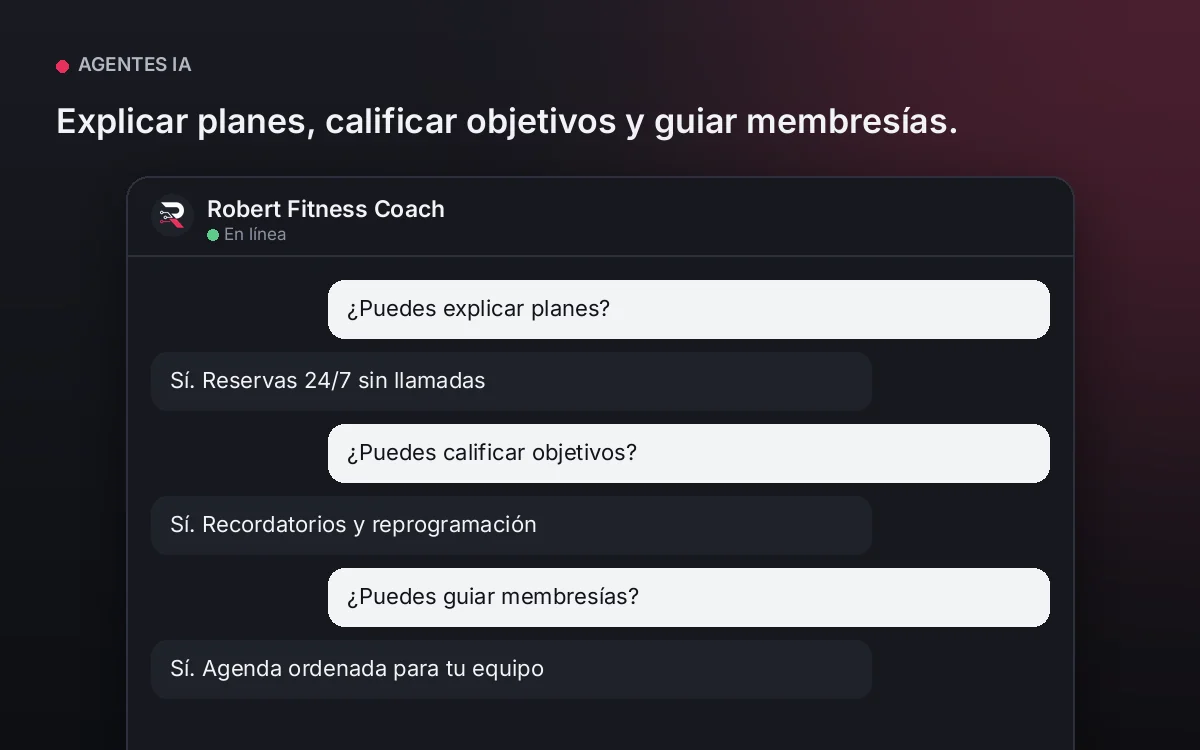 Agente Fitness Coach — Explicar planes, calificar objetivos y guiar membresías.