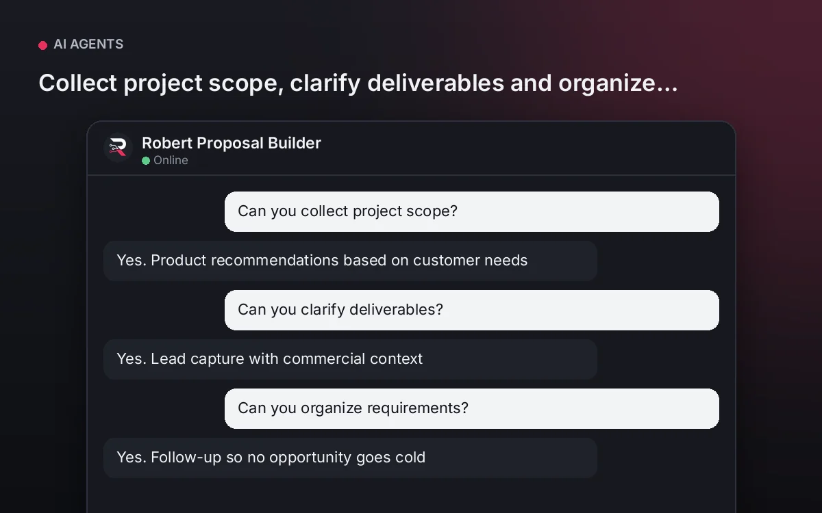 Proposal Builder AI Agent — Collect project scope, clarify deliverables and organize requirements.