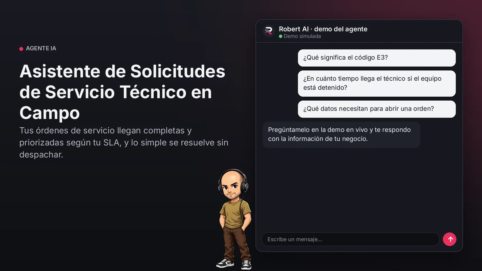 Asistente de Solicitudes de Servicio Técnico en Campo. Tus órdenes de servicio llegan completas y priorizadas según tu SLA, y lo simple se resuelve sin despachar.