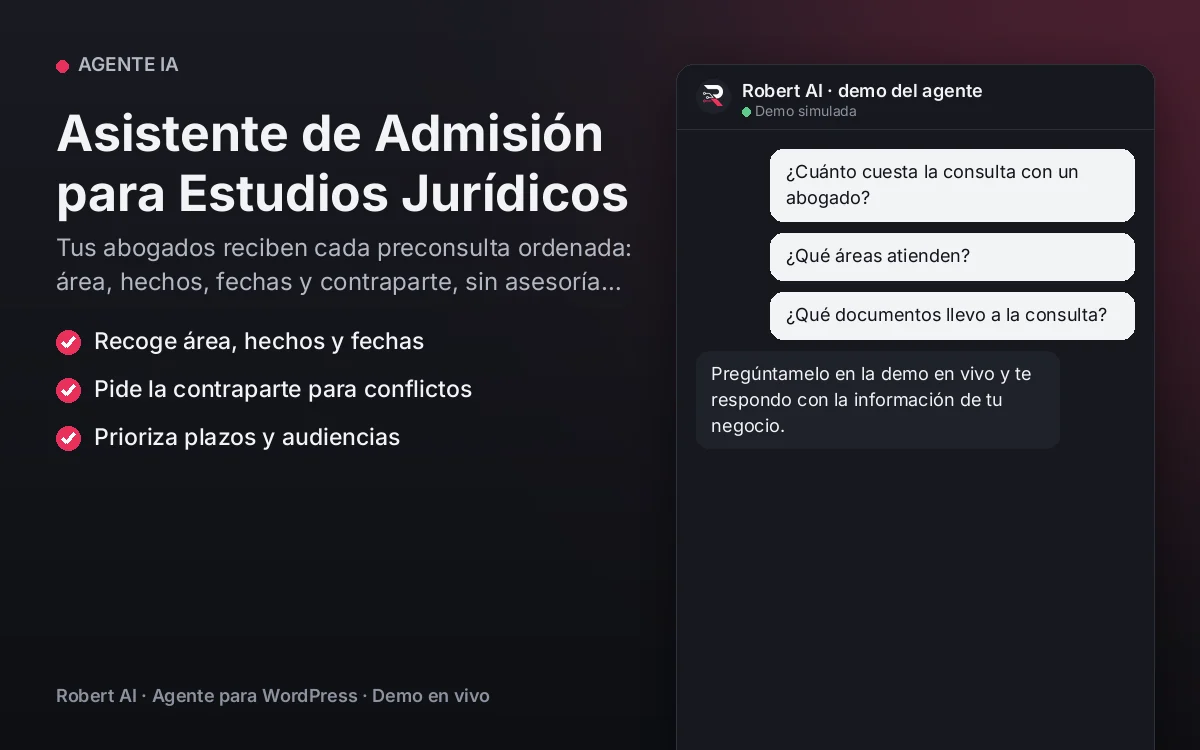 Portada: Asistente de Admisión para Estudios Jurídicos. Tus abogados reciben cada preconsulta ordenada: área, hechos, fechas y contraparte, sin asesoría legal automática.