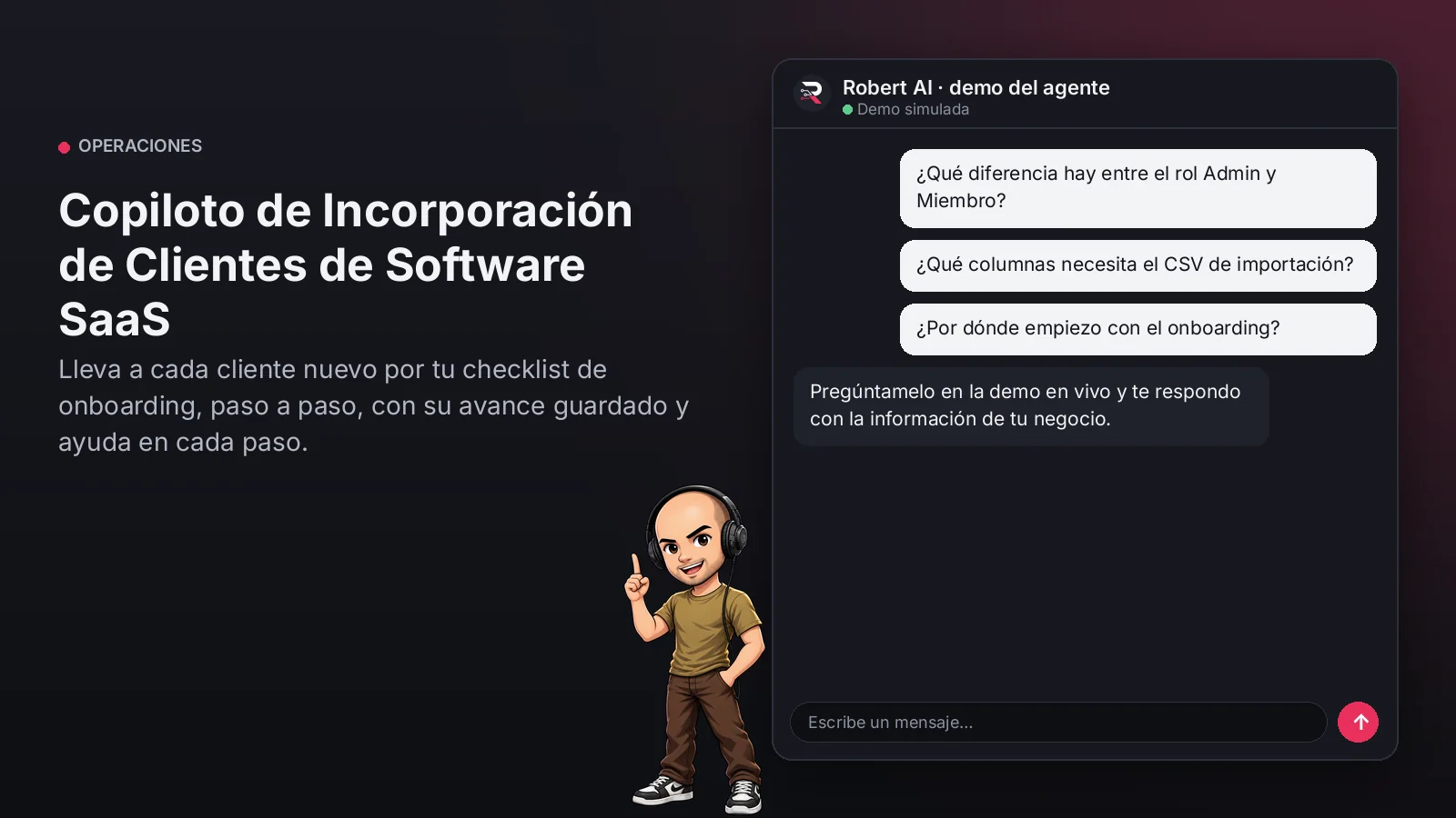 Copiloto de Incorporación de Clientes de Software SaaS. Lleva a cada cliente nuevo por tu checklist de onboarding, paso a paso, con su avance guardado y ayuda en cada paso.