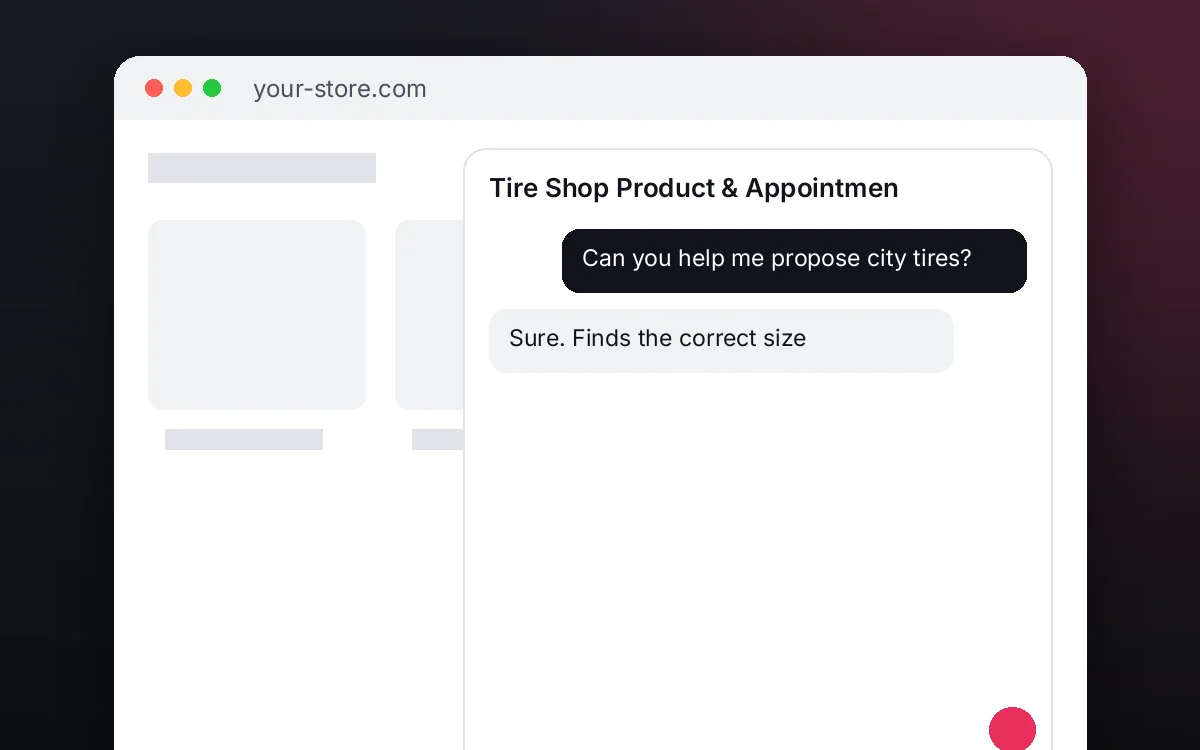 Tire Shop Product & Appointment Assistant — Your customers choose the right tire for their size and reach the shop with the installation requested.