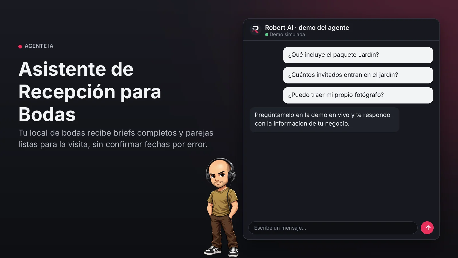 Asistente de Recepción para Bodas. Tu local de bodas recibe briefs completos y parejas listas para la visita, sin confirmar fechas por error.