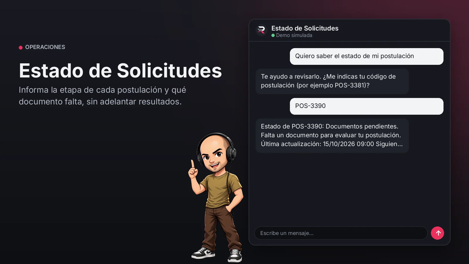Imagen principal: Estado de Solicitudes. Informa la etapa de cada postulación y qué documento falta, sin adelantar resultados.