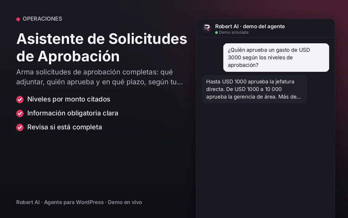 Portada: Asistente de Solicitudes de Aprobación. Arma solicitudes de aprobación completas: qué adjuntar, quién aprueba y en qué plazo, según tu política.