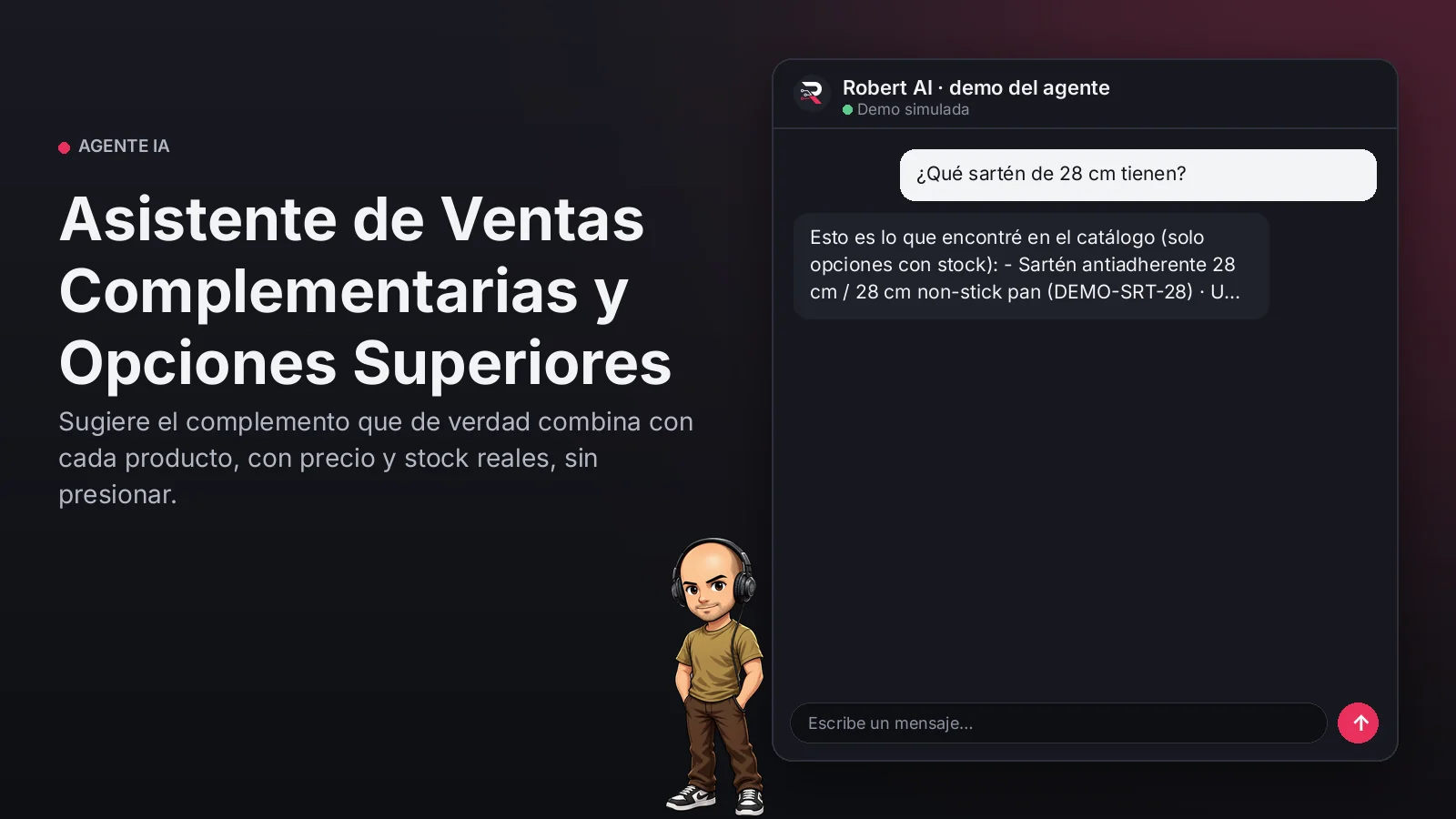 Asistente de Ventas Complementarias y Opciones Superiores. Sugiere el complemento que de verdad combina con cada producto, con precio y stock reales, sin presionar.