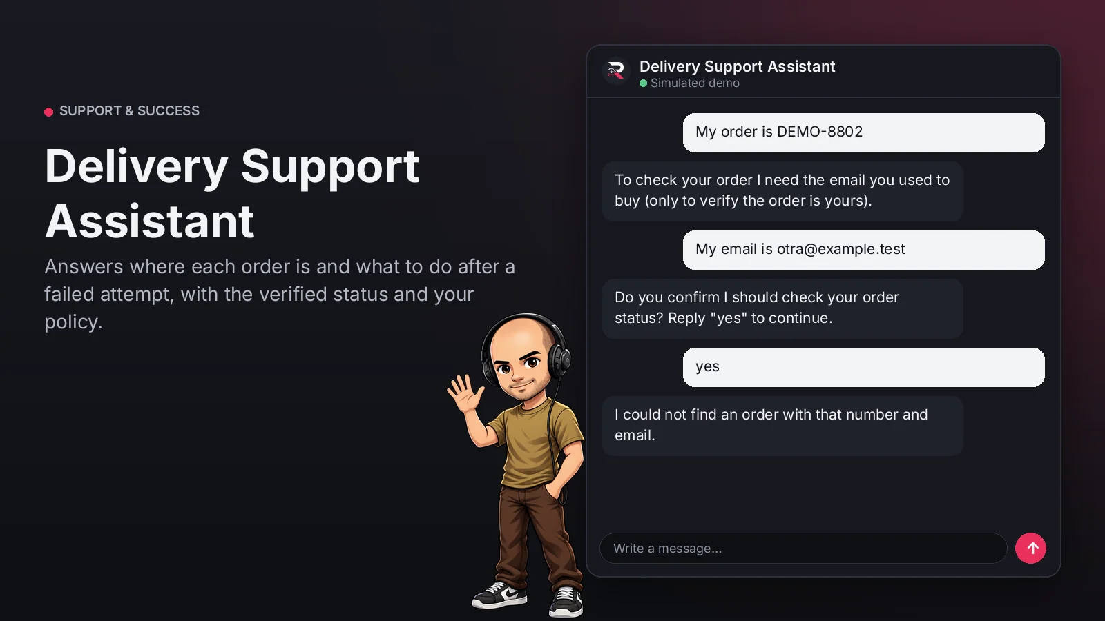 Hero image: Delivery Support Assistant. Answers where each order is and what to do after a failed attempt, with the verified status and your policy.