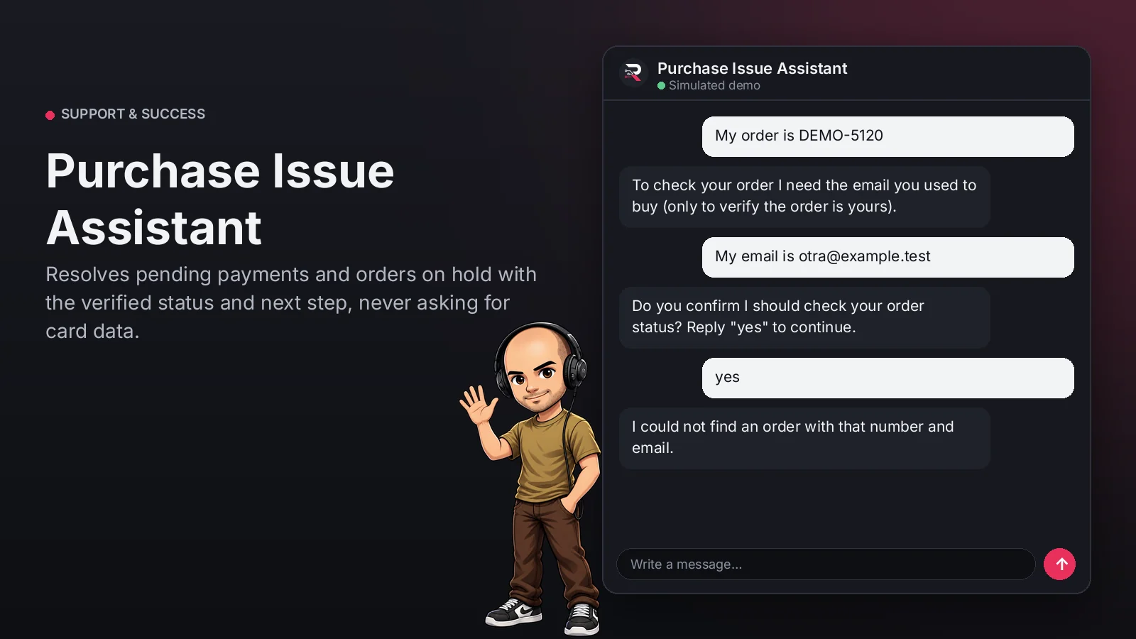Hero image: Purchase Issue Assistant. Resolves pending payments and orders on hold with the verified status and next step, never asking for card data.
