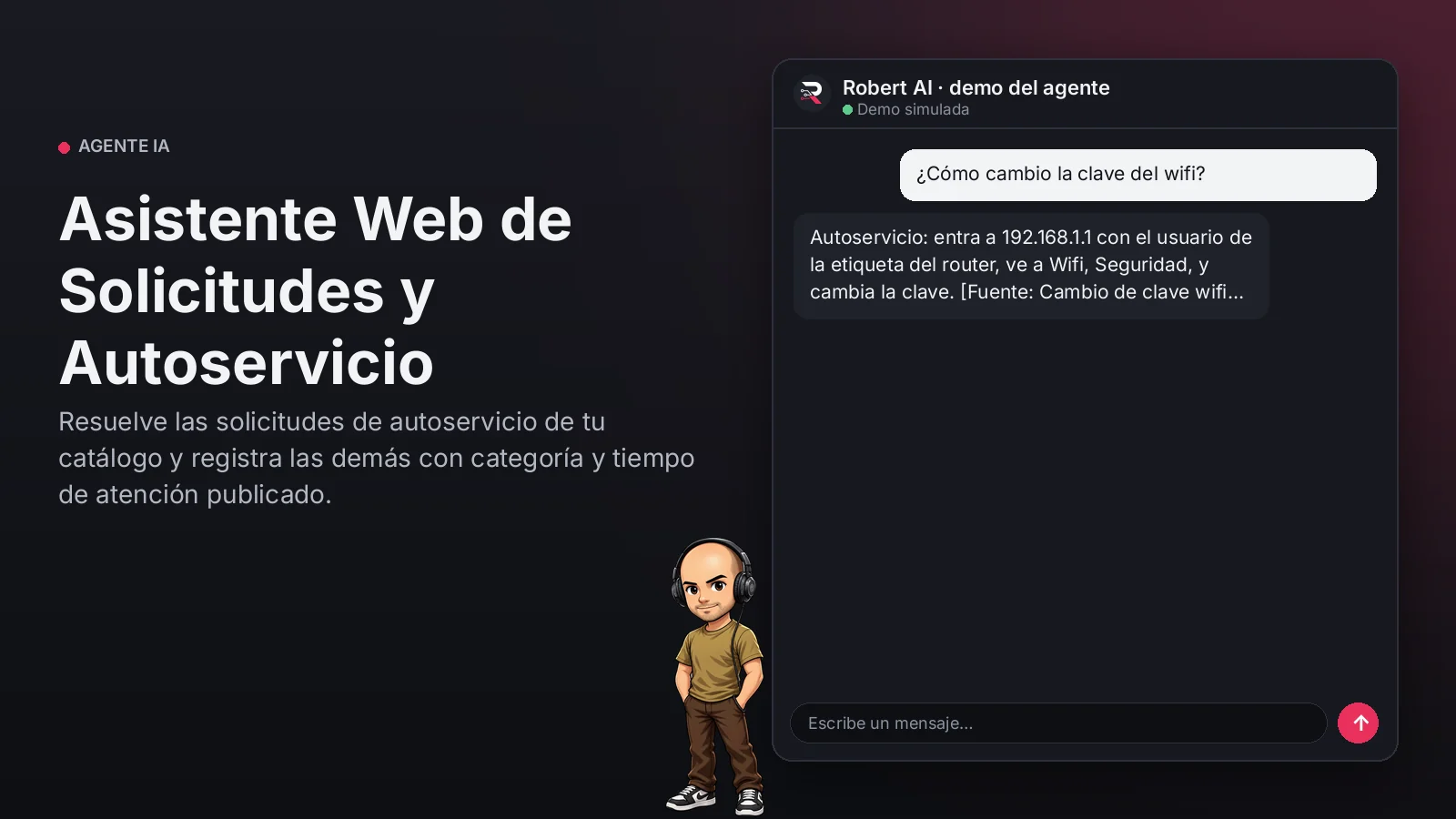 Asistente Web de Solicitudes y Autoservicio. Resuelve las solicitudes de autoservicio de tu catálogo y registra las demás con categoría y tiempo de atención publicado.