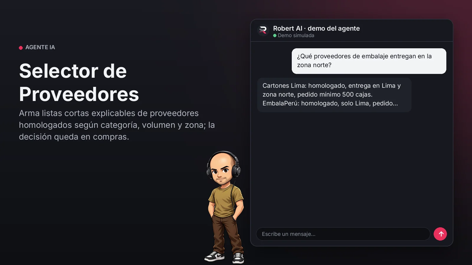 Selector de Proveedores. Arma listas cortas explicables de proveedores homologados según categoría, volumen y zona; la decisión queda en compras.