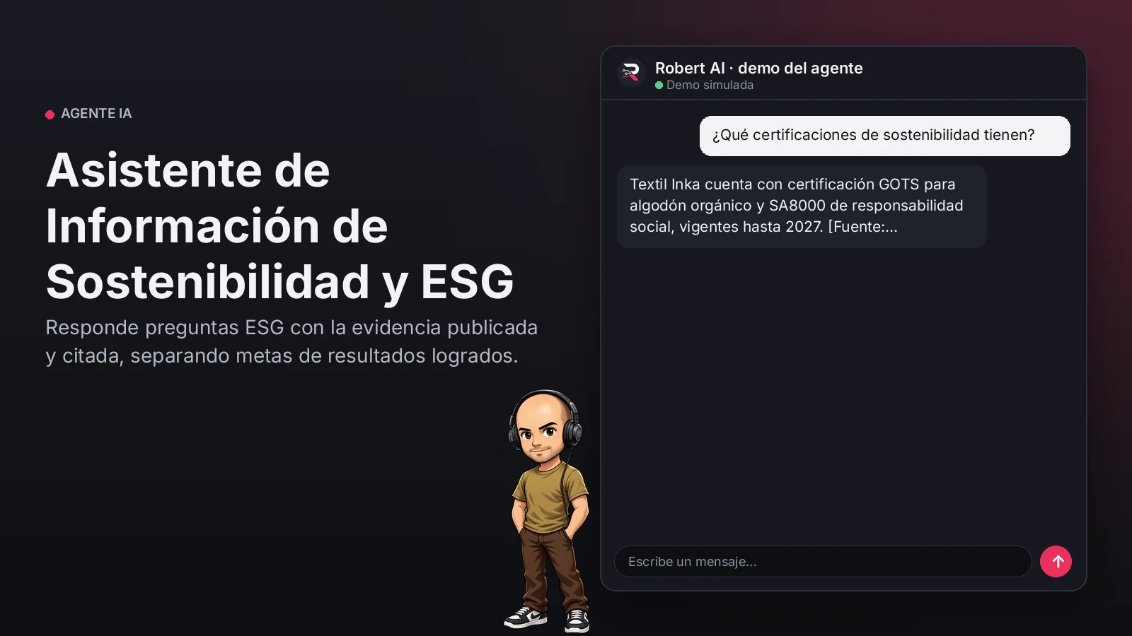 Asistente de Información de Sostenibilidad y ESG. Responde preguntas ESG con la evidencia publicada y citada, separando metas de resultados logrados.