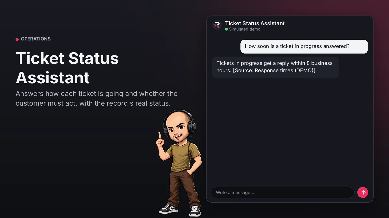 Hero image: Ticket Status Assistant. Answers how each ticket is going and whether the customer must act, with the record's real status.